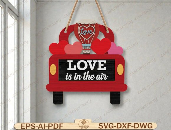 Download Valentine Truck Sign Laser Cut File - Sign Collection